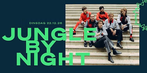 Jungle by Night \/\/ Doornroosje Nijmegen 
