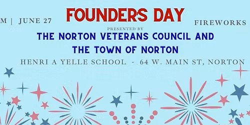 Founder's Day presented by The Norton Veterans Council and The Town of Norton