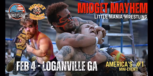 "Midget Mayhem \/ Little Mania" Mini Wrestling LIVE! Loganville GA 18+