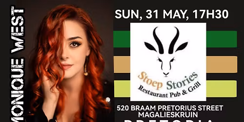 MONIQUE WEST @ STOEP STORIES RESTAURANT, 520 BRAAM PRETORIUS STREET, MAGALIESKRUIN, PRETORIA