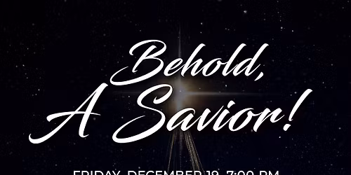Behold a Savior - Christmas Cantata