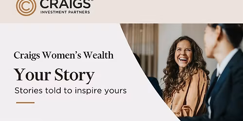 Craigs Women's Wealth Christchurch: Your Story