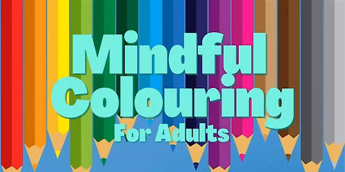 Mindful Colouring Session for Adults @ Wood Street Library