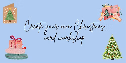 Atelier cartes de No\u00ebl \/\/ Create your own Christmas Card workshop @ RRF