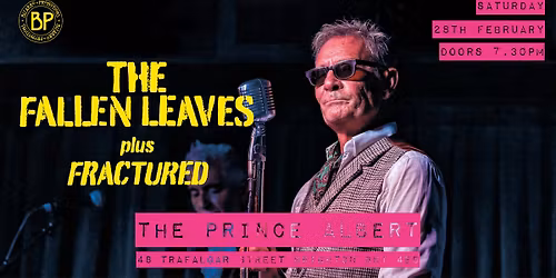 The Fallen Leaves + Fractured, The Albert, Brighton, Saturday 28th February.