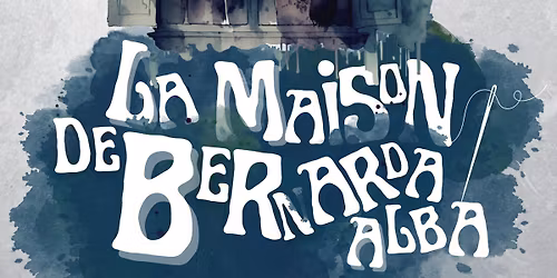 La Maison de Bernarda Alba - Metz