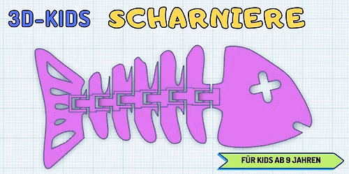 FabLabKids: 3D-Kids - Scharniere in 3D-Modelle integrieren