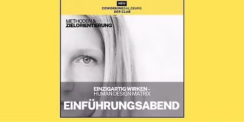 EinzigARTig Wirken - Human Design Matrix im CoWorking CLUB Salzburg