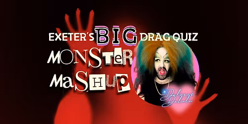 Exeter's Big Drag Quiz with Delores Delulu
