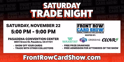 Trade Night at Front Row Card Show Pasadena