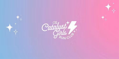 The Catalyst Girls Run Club - Fun Run and Walk - McKinney