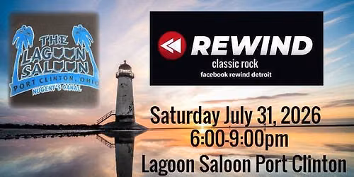 REWIND Live at the Lagoon Saloon Port Clinton Ohio Friday July 31st, 2026 6 - 9pm
