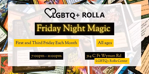 LGBTQ+ Rolla Friday Night Magic