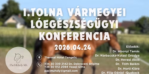 I. Tolna V\u00e1rmegyei L\u00f3eg\u00e9szs\u00e9g\u00fcgyi Konferencia
