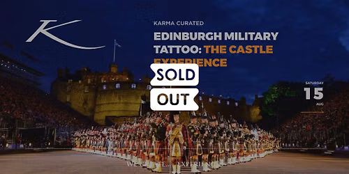 EDINBURGH MILITARY TATTOO: THE CASTLE EXPERIENCE
