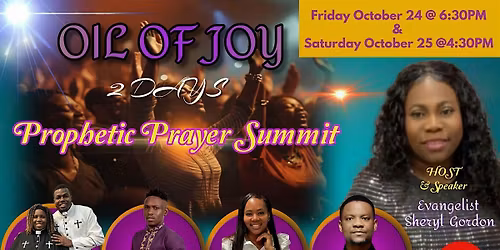 Oil of Joy !  Prophetic Prayer Summit