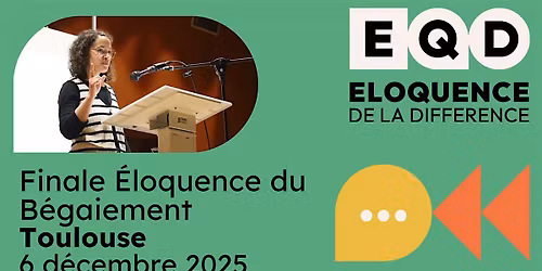 Finale \u00c9loquence du B\u00e9gaiement - Toulouse