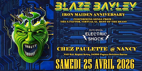 BLAZE BAYLEY,ELECTRIC SHOCK - Chez Paulette @ Pagney Derri\u00e8re Barine