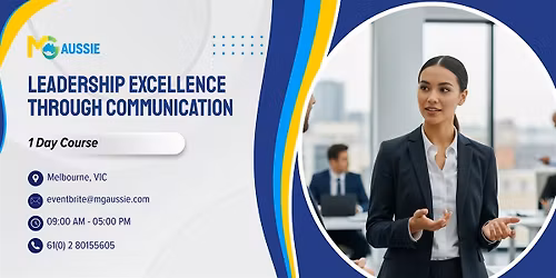 Leadership Excellence Through Communication \u2013 1 Day Course | Melbourne
