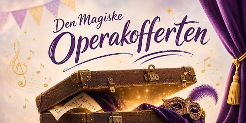 BARNES\u00d8NDAG: Den Magiske Operakofferten