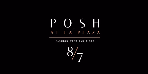 Posh La Plaza by Fashion Week San Diego