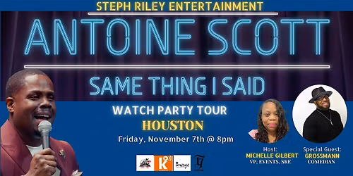 The "Same Thing I Said" Watch Party Tour - Houston
