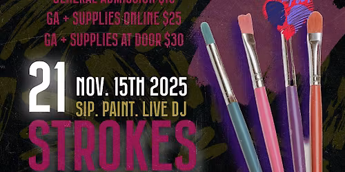 21 STROKES - SIP & PAINT NIGHT