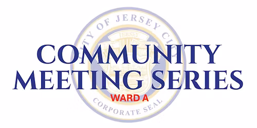 Mayor Solomon's Community Meeting Series: Ward A