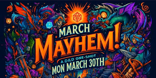 March Madness! - A DM Horizons D&D One Shot!