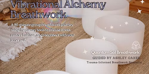 Vibrational Alchemy Breathwork