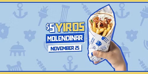 $5 YIROS DAY - MOLENDINAR GRAND OPENING \ud83c\udf89