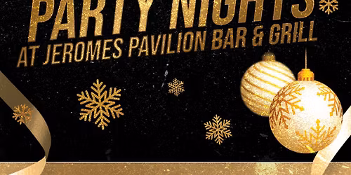 Christmas Party Nights at Jeromes & Pavilion Bar!