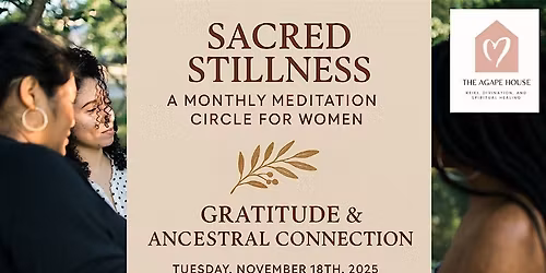 Sacred Stillness: A Monthly Meditation Circle for Women