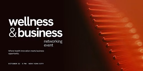 Wellness & Business Networking Event | NYC