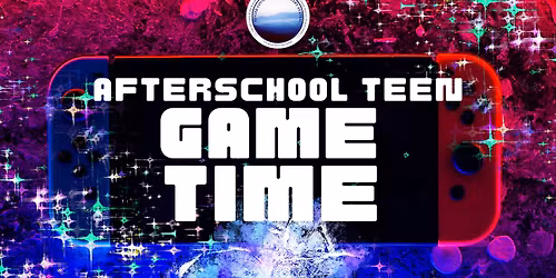 Afterschool Tween\/Teen Game Time