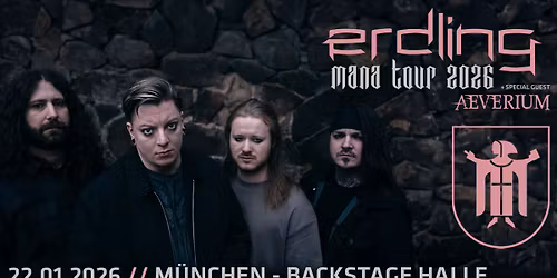 Erdling | "Mana Tour 2026" | M\u00fcnchen | Special Guest: Aeverium