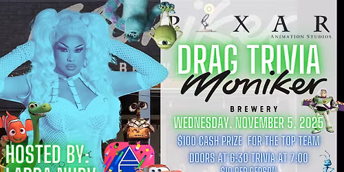Drag Trivia with Host Ladda at Moniker Brewery : Pixar Party Trivia!