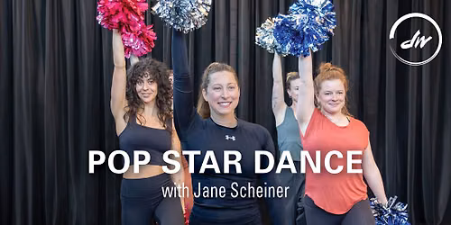 POP STAR DANCE - POM with Jane Scheiner