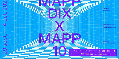 MAPP_X | 10\u00e8me \u00e9dition du Festival international de projection mapping | 29 sept au 4 oct 2026