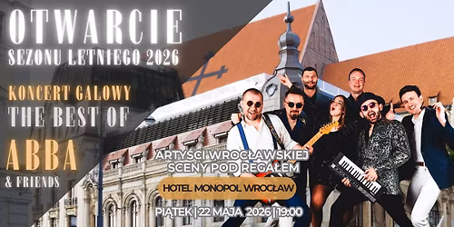 OTWARCIE SEZONU LETNIEGO 2026! | Koncert "ABBA & friends: The Best of!"
