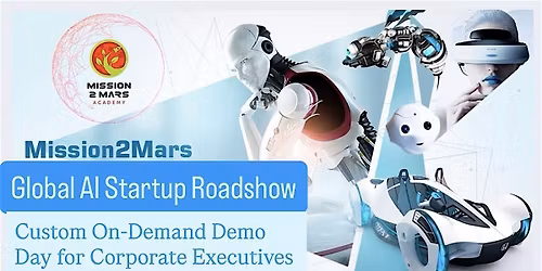 Global AI Startup Roadshow 2026: Custom Demo Day for Corporate Executives
