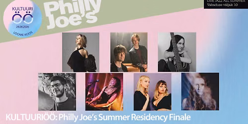 KULTUURI\u00d6\u00d6: Philly Joe\u2019s Summer Residency Finale