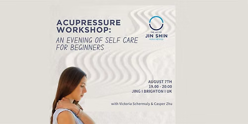 The Art of Jin Shin - Self Care Acupressure Workshop