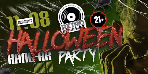 RETRO L\u00e1z \ud83c\udf83HALLOWEEN\ud83d\udc7b November 8. Szombat\u2620\ufe0f HANG-\u00c1R