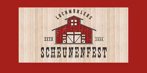 Lochm\u00fchlers Scheunenfest