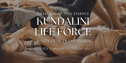 Kundalini Life Force and Non-duality@ East ATX - Extended Transmission