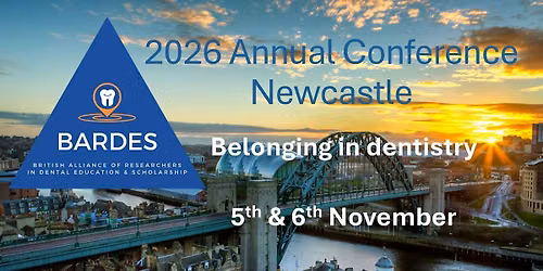 BARDES 2026 Newcastle: Belonging in Dentistry