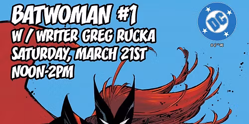 Batwoman #1 - Greg Rucka signing @ Cosmic Monkey Comics!