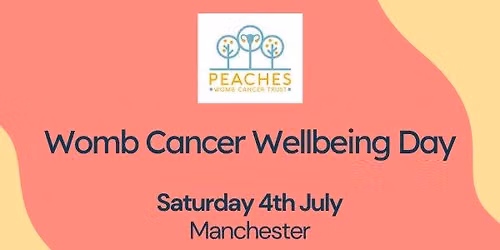 Womb Cancer Wellbeing Day | Peaches Womb Cancer Trust