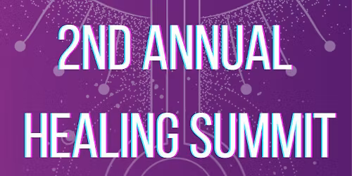 Healing Through Connection - 2nd Annual Healing Summit 2026